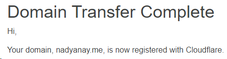 Cloudflare announcing the succesful domain transfer of nadyanay.me